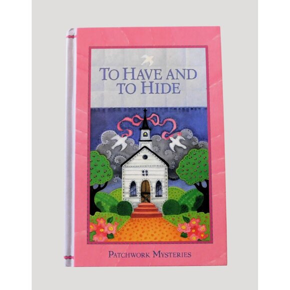 To Have And To Hide Camy Tang Patchwork Mysteries Series #15 Guideposts 2011 HB - Picture 1 of 3
